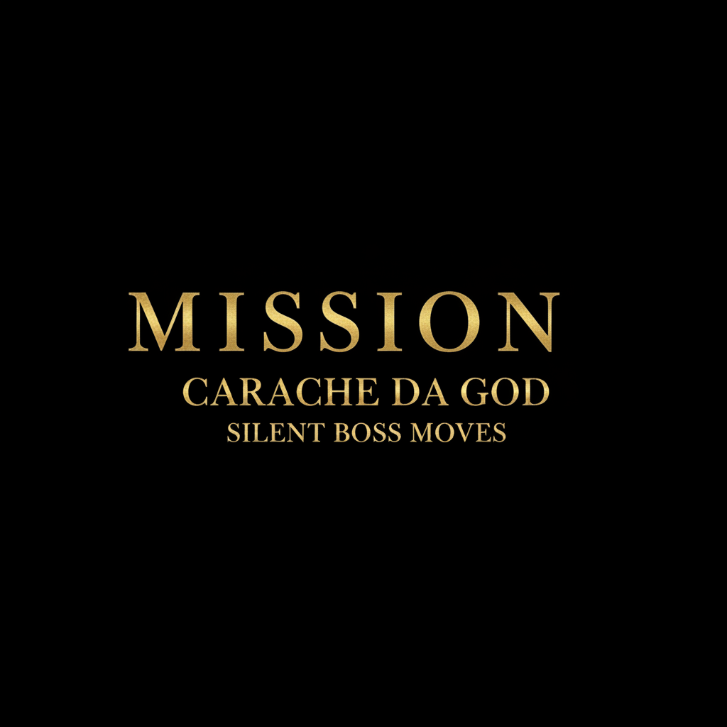 Mission Hip-Hop Single Cover Art – Carache da god – Silent Boss Moves